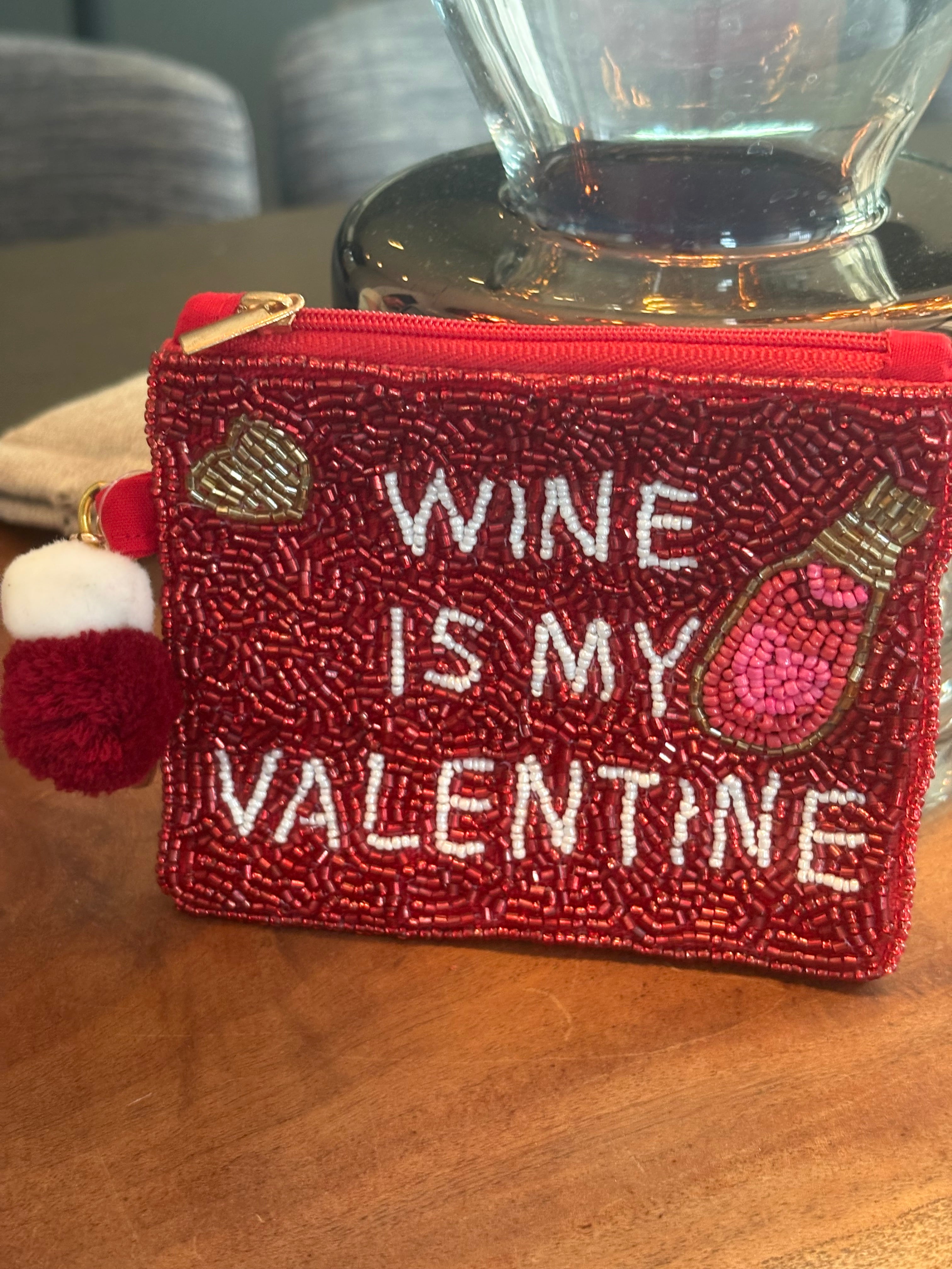 Wine Is My Valentine